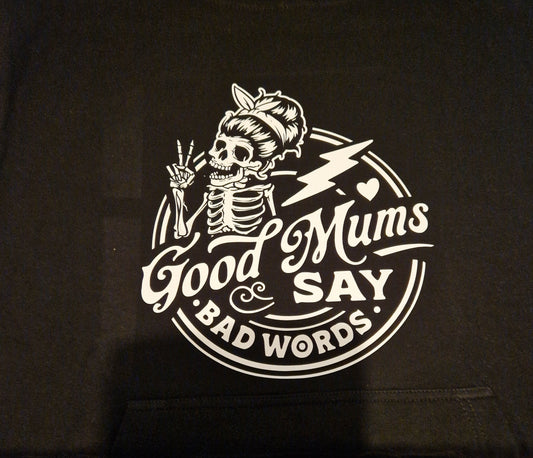 Good Moms Say Bad Words Personalised Hoodie