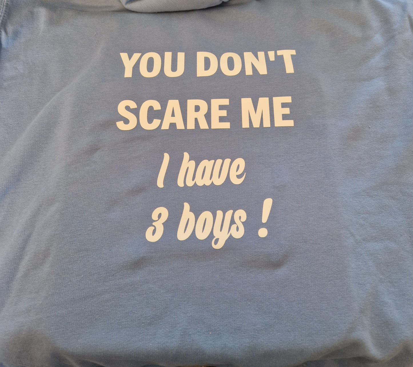 You Don't Scare Me Personalised Hoody