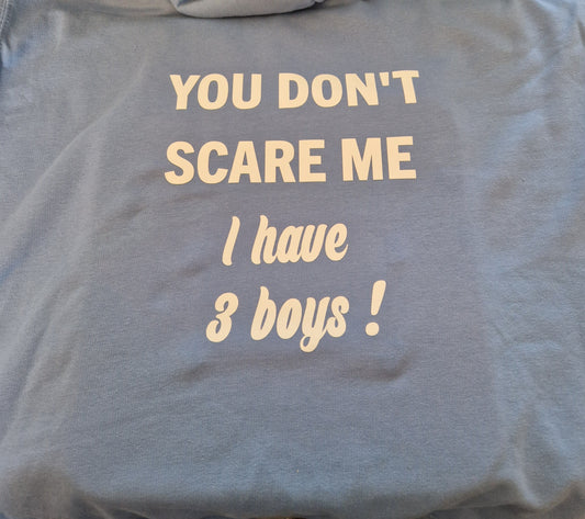 You Don't Scare Me Personalised Hoody